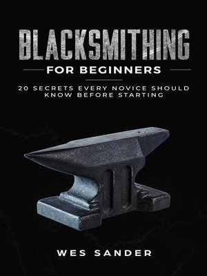 cover image of Blacksmithing for Beginners